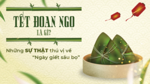 Tết Đoan Ngọ là gì